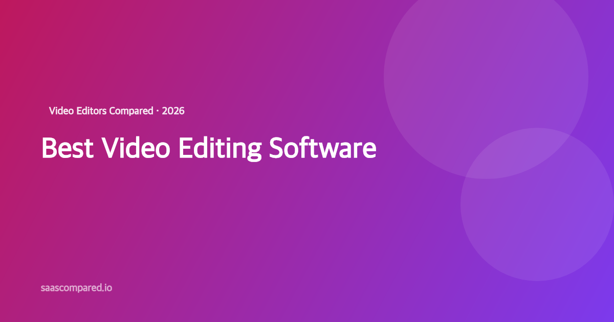 Best Video Editing Software in 2026: From Pro to Beginner